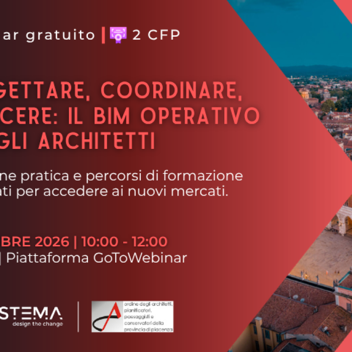 MODIFICA Evento “Progettare, coordinare, crescere: il BIM operativo per gli Architetti” – WEBINAR  – 9 OTTOBRE